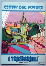 Trasferelli - CITTA' del FUTURO - fantascienza - " giocato " - Grinta anni 70/80