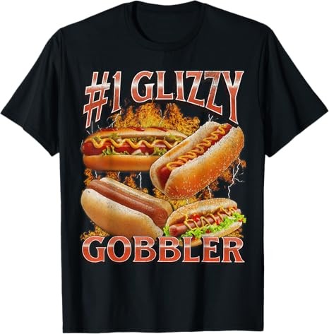 Shirt glizzy gobbler - t-shirt,