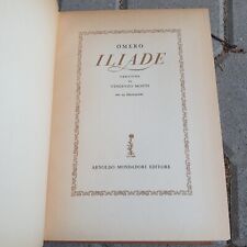 LIBRO: OMERO ILIADE - VINCENZO MONTI - A.MONDADORI ED. 1957