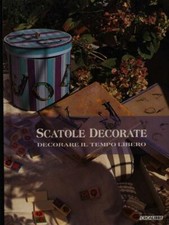 SCATOLE DECORATE FEY-KIRSCH JEAN MICHEL CREALIBRI 1998 L'ARTE DI DECORARE
