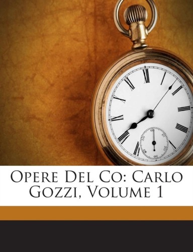 Gozzi opere del volume - del,