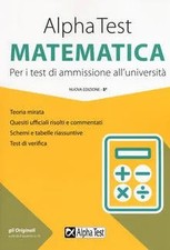 ALPHA TEST MATEMATICA. PER I