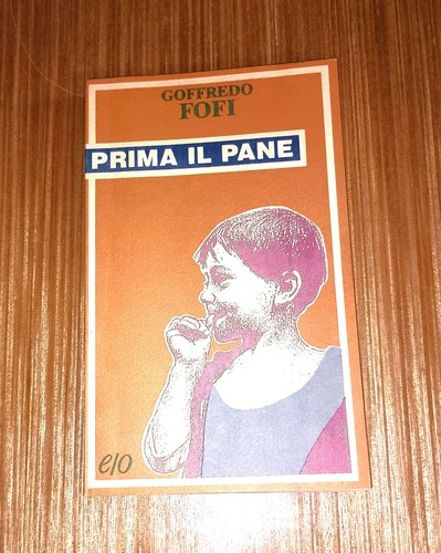 Goffredo fofi prima il pane - fofi,