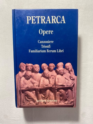 Petrarca opere canzoniere - -, opere.