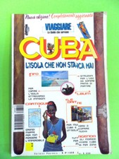 CUBA ISOLA CHE NON STANCA MAI