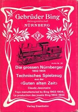 CLAUDE JEANMAIRE - GEBRUDER BING ARCHIV 28 TOYS MANUFACTURED 1902/1904 EISENBAHN