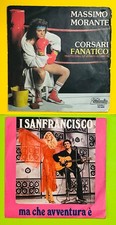 RENATO ZERO Due 45 GIRI Corsari FANATICO Massimo MORANTE + Vuoi I SAN FRANCISCO