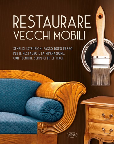 Restaurare vecchi mobili - ,