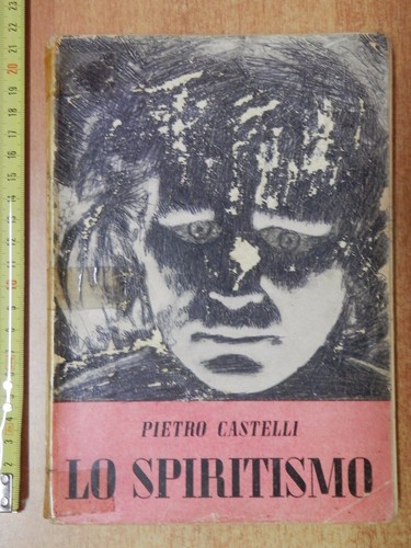 Pietro castelli spiritismo - pietro, lo