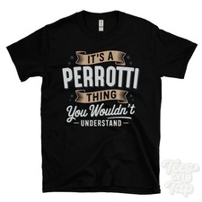 T-SHIRT IT'S A PERROTTI THING