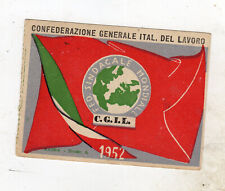 CGIL / C.G.I.L. / CONFEDERAZIONE GENERALE  del LAVORO FERRARA Tessera 1952