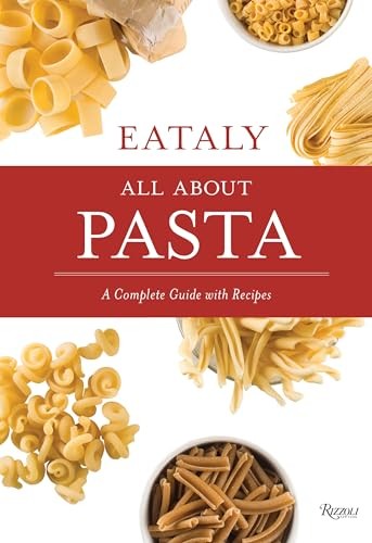Eataly all about pasta - pasta:, a