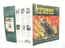 Stubby the War Dog : The True