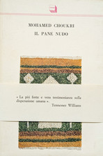 Mohamed Choukri. Il pane nudo
