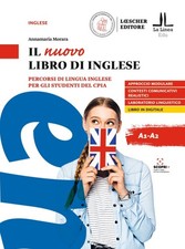 Il nuovo libro di inglese. Percorsi di lingua inglese per gli studenti del...