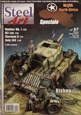 Rivista di Modellismo Mezzi Militari, Tecniche, Storia - Steel Art N. 87 - 2011