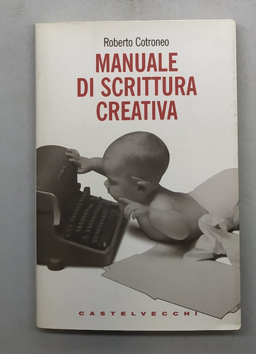 Manuale scrittura creativa - scrittura,