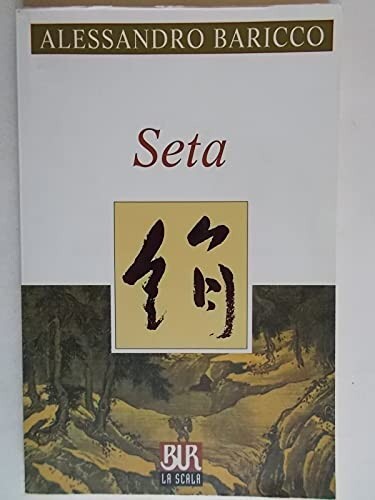 Seta alessandro baricco - seta,