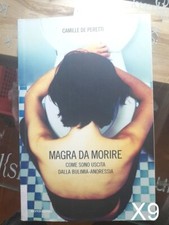 MAGRA DA MORIRE di De Peretti - libro cura psicologia bulimia anoressia X9