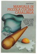 MANUALE DI PICCOLA CUCINA CASALINGA Boriani Guido 1986