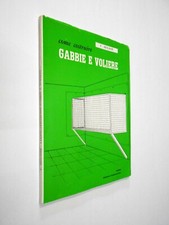 Come Costruire GABBIE e VOLIERE menassè, ed. zootecniche 1964