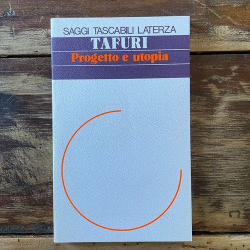 Tafuri progetto utopia - tafuri,,