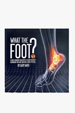 What the foot - the, foot?: