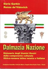 "Dalmazia nazione" di Daria Garbin e Renzo de'Vidovich
