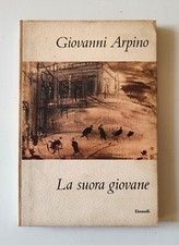 GIOVANNI ARPINO - La suora giovane (Einaudi, 1959) Prima edizione