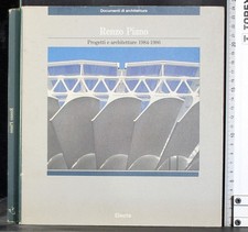 RENZO PIANO. PROGETTI E