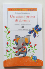 UN ATTIMO PRIMA DI DORMIRE Stefano Bordiglioni, ED SPECIALE Einaudi ragazzi 2006