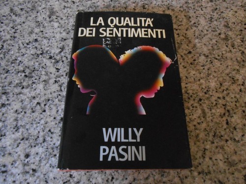 Willy pasini qualita dei - pasini, qualita'
