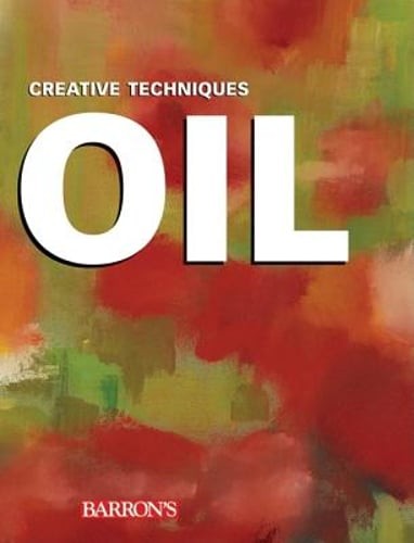 Oil creative techniques - oil:,