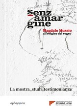 Libri Senza Margine. Magdalo Mussio, All'origine Del Segno. Ediz. A Colori
