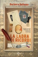 Barbara BELLOMO La ladra di ricordi Varia Salani 1 Edizione 2016