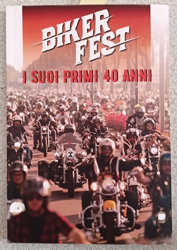 Biker fest suoi primi 40 - i,