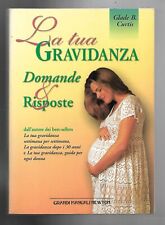 Libro LA TUA GRAVIDANZA Domande e risposte - Glade Curtis - Newton 2003