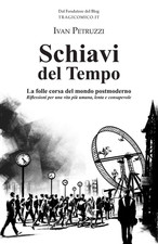 Schiavi Del Tempo: La Folle