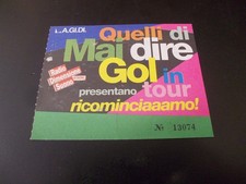 QUELLI DI MAI DIRE GOL IN TOUR - TICKET/BIGLIETTO