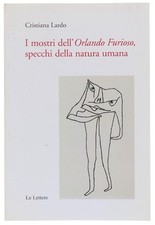 I MOSTRI DELL'ORLANDO FURIOSO, SPECCHI DELLA NATURA UMANA [Come nuovo] Lardo Cri