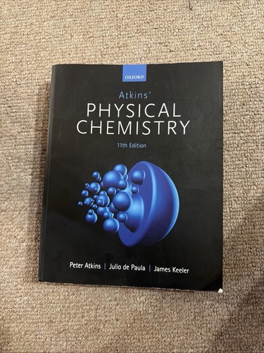 Atkins physical chemistry 11e - atkins',