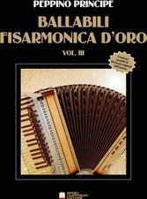 Libro Nuovo - Principe Peppino - Ballabili. Fisarmonica D'Oro. Spartito Vol.3  -