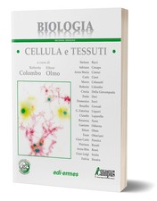 Biologia - Cellula e tessuti -