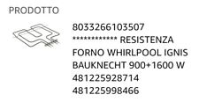 Whirlpool 481225998466 230V Resistenza Doppia per Forno - 900 con 1600W