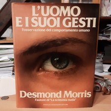 Desmond Morris: L'uomo e i