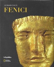 LE GRANDI CIVILTA' - FENICI -