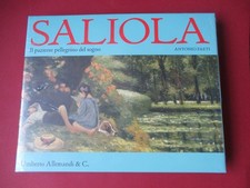 Antonio Saliola. Il paziente pellegrino del sogno - Allemandi 2008 ARTE Pittura