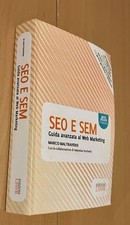 SEO e SEM. Guida avanzata al web marketing - Maltraversi Marco -