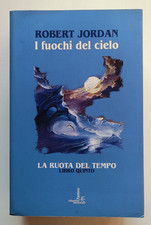 I FUOCHI DEL CIELO. RUOTA DEL