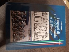 I ragazzi di Campoformido e di Rivolto Gianni Bianchi Frecce Tricolori